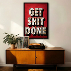 Get Shit Done | Framed | Ready to Hang | Home Decor House
