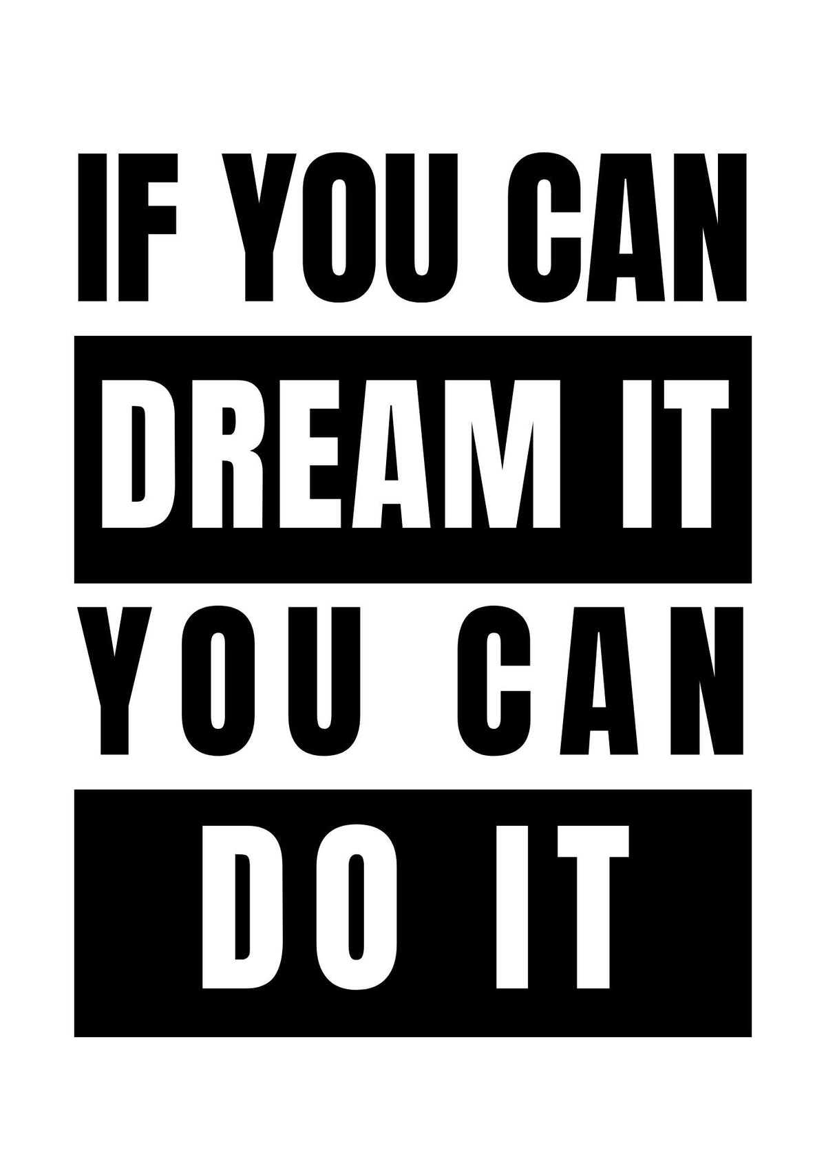 Dream Big. IF YOU CAN DREAM IT YOU CAN DO IT | Framed | Ready to Hang | Home Décor House™